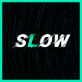 Slow 